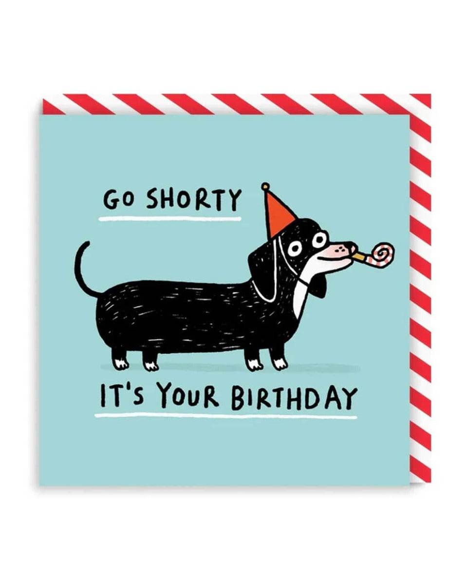 Go Shorty Birthday Card - House of Cards