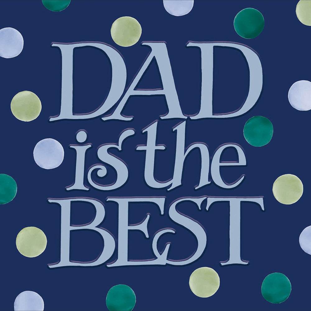 Emma Bridgewater Dad Is The Best Fathers Day Card - House of Cards