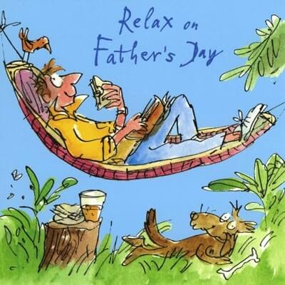 Quentin Blake Relax Fathers Day Card