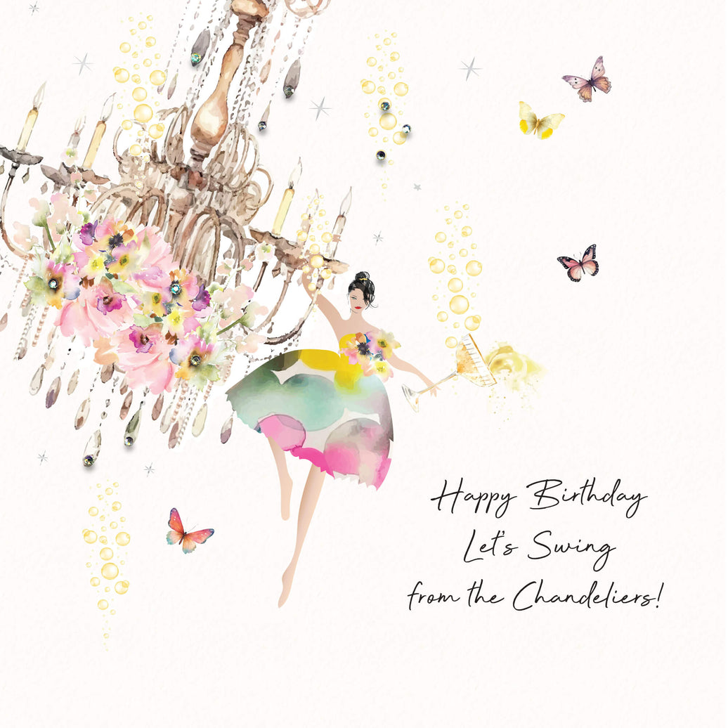 Swing from Chandeliers Birthday Card