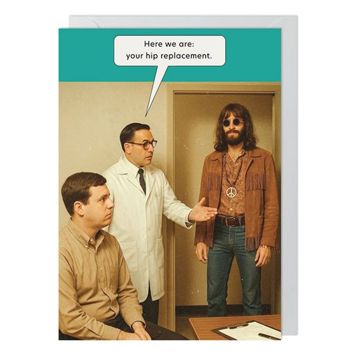 Your Hip Replacement Birthday Card