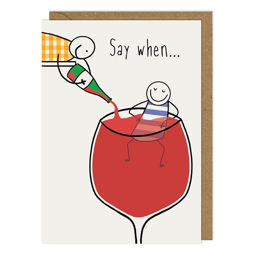 Say When Birthday Card