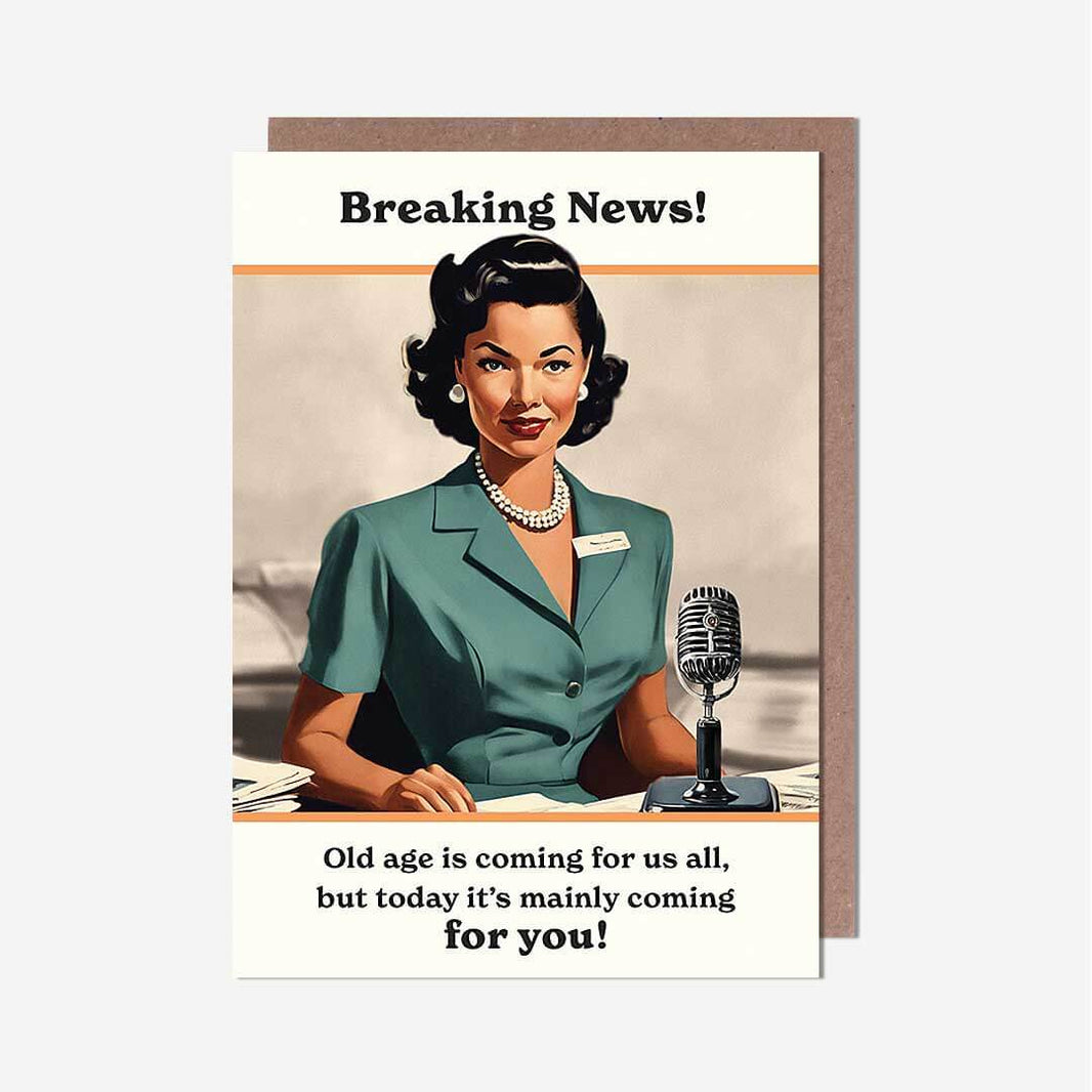 Breaking News Old Age Birthday Card - House of Cards