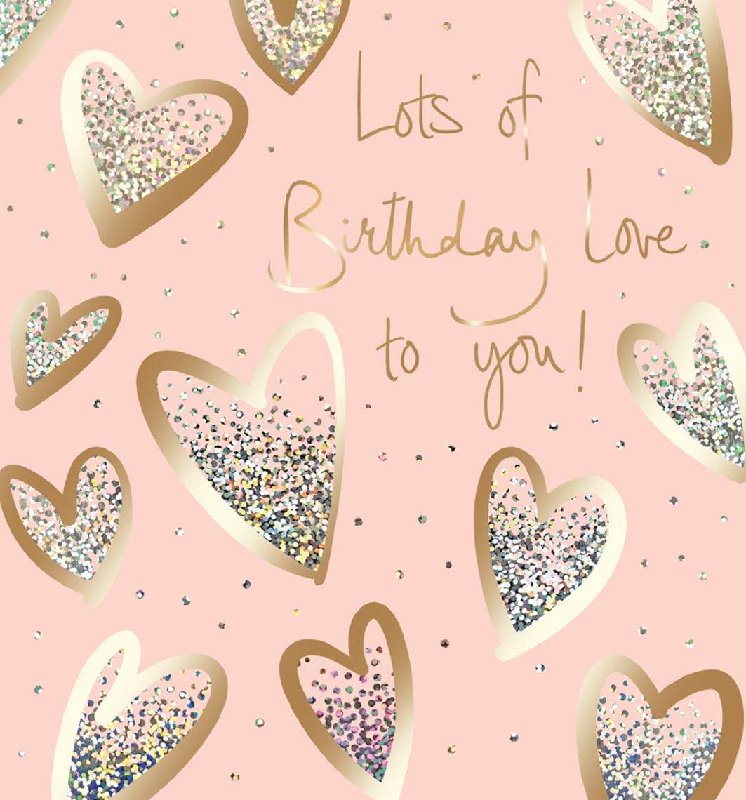 Hearts Lots of Birthday Love Card - House of Cards