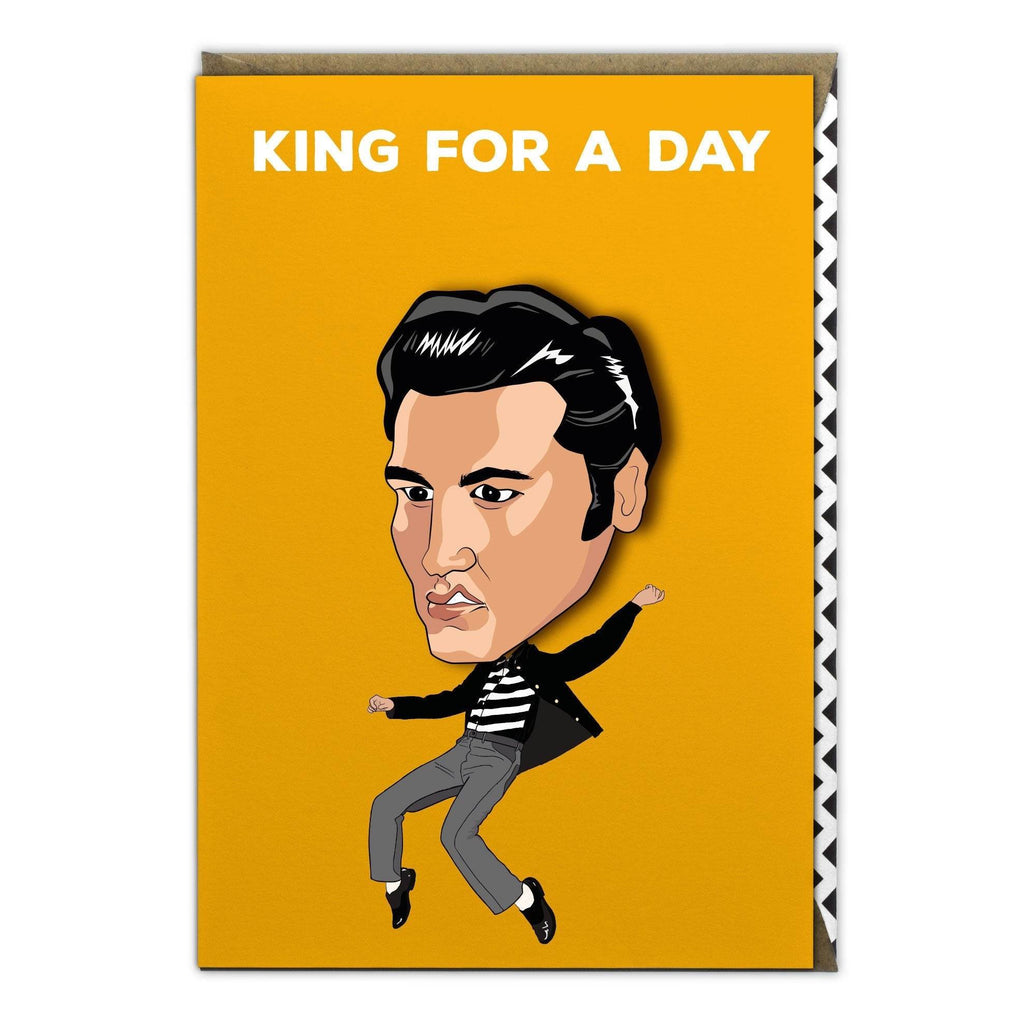 Elvis King For A Day Birthday Card - House of Cards