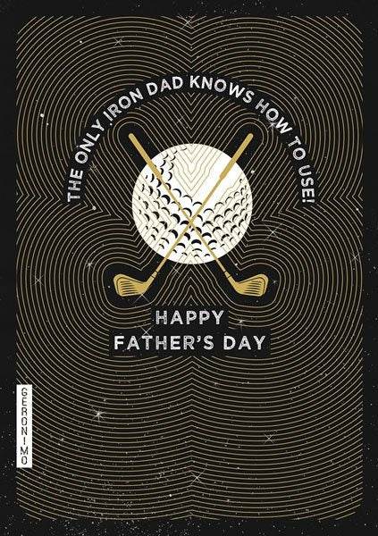 Golf Clubs The Iron Dad Uses Fathers Day Card - House of Cards