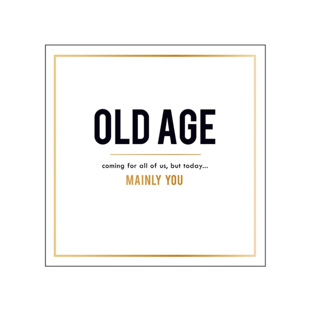 Old Age Birthday Card