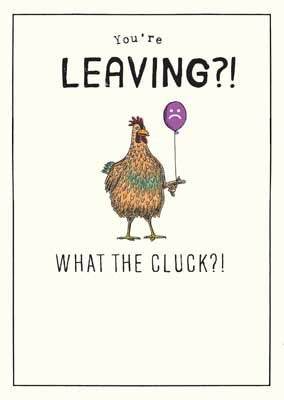 What The Cluck Leaving Card - House of Cards