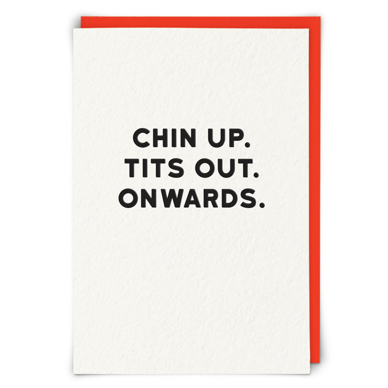 Chin Up Tits Outs Onwards Birthday Card