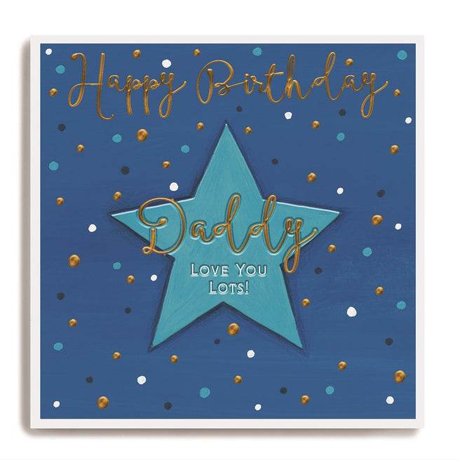 Daddy Love You Lots Happy Birthday Card - House of Cards