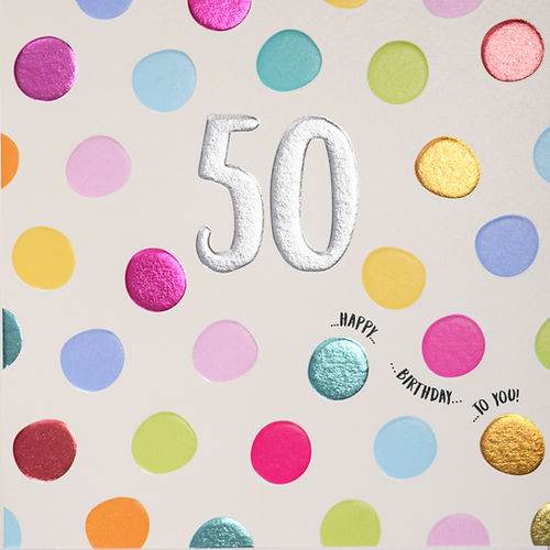 Quicksilver Colourful Dots 50th Birthday Card - House of Cards