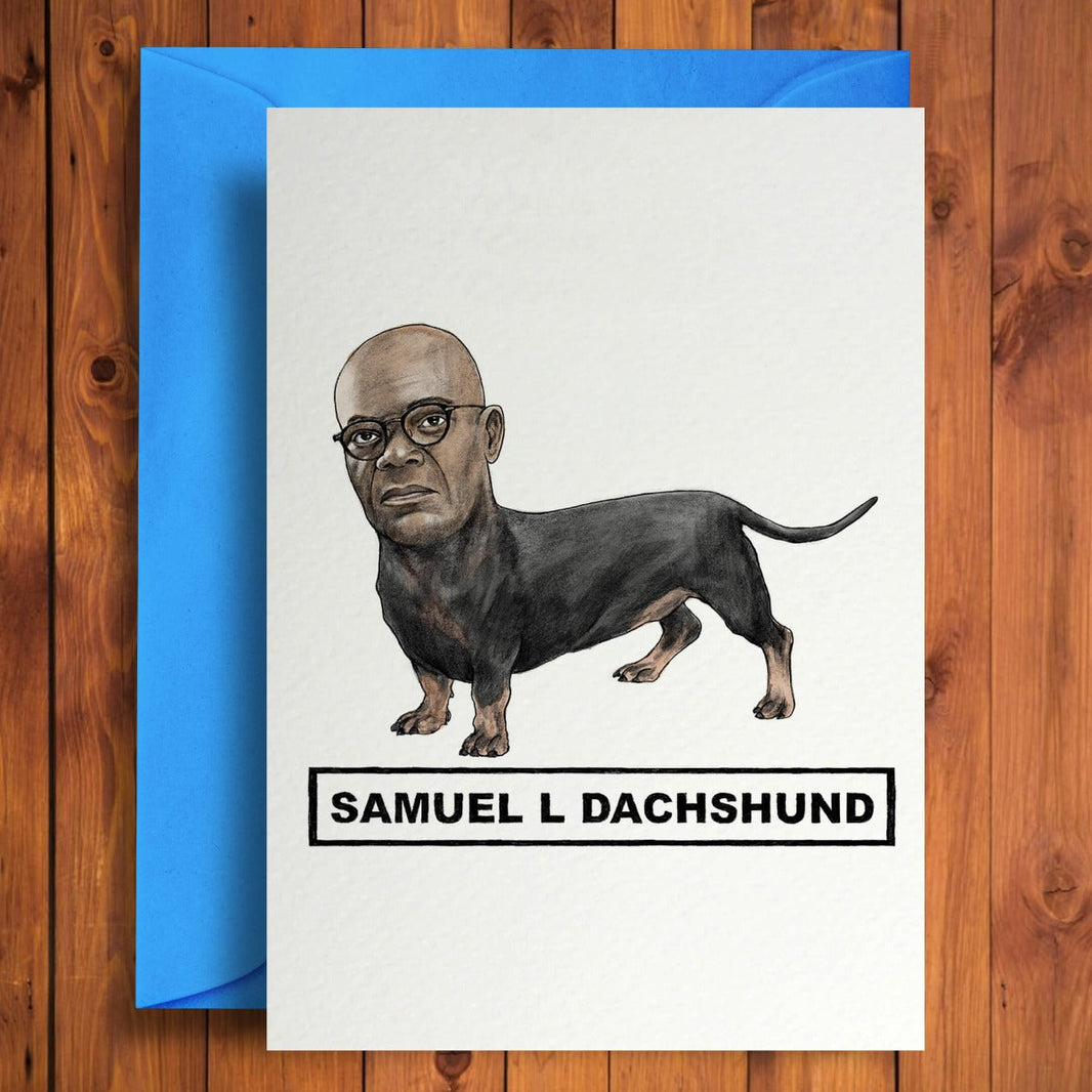 Samuel L Dachshund Birthday Card - House of Cards