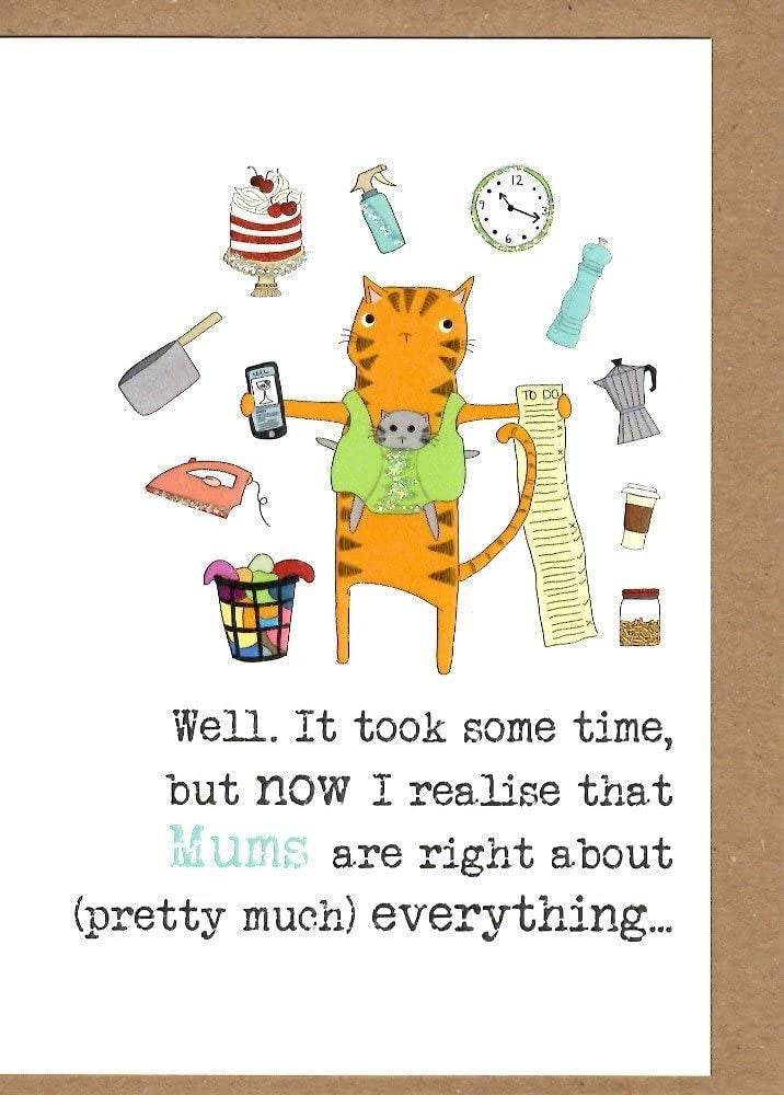 Mums Are Right About Everything Mothers Day Card - House of Cards