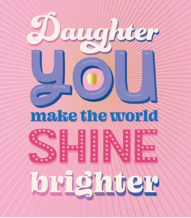 Daughter Shine Birthday Card - House of Cards