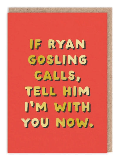 Ryan Gosling Birthday Card