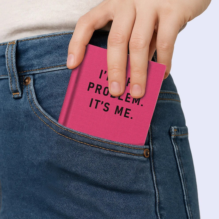 A7 Notebook I'm the Problem it's Me