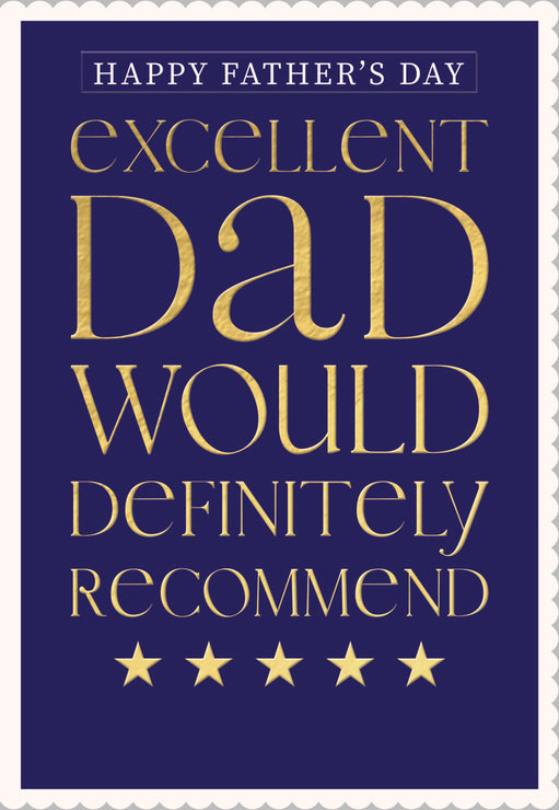 Excellent Dad Would Recommend Fathers Day Card
