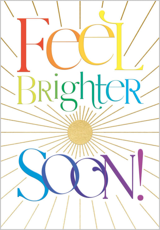Get Well Feel Brighter Greeting Card