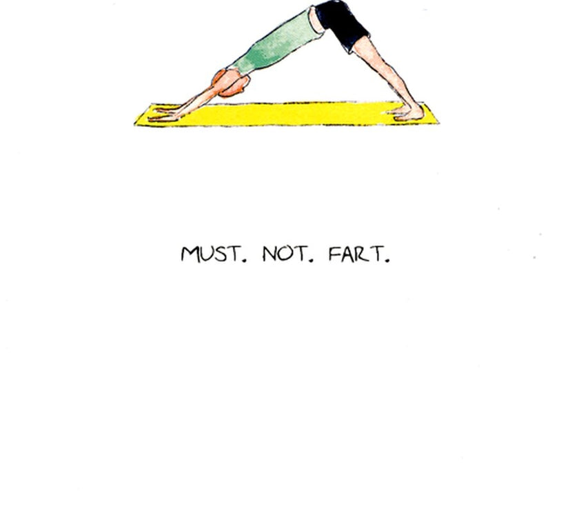 Yoga Must Not Fart Greeting Card