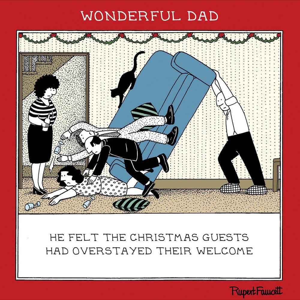 Fred Overstayed Welcome Dad Christmas Card - House of Cards