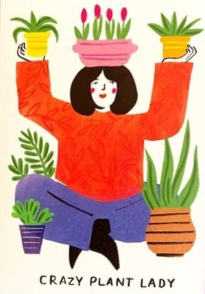 Kitty Kenda Crazy Plant Lady Birthday Card