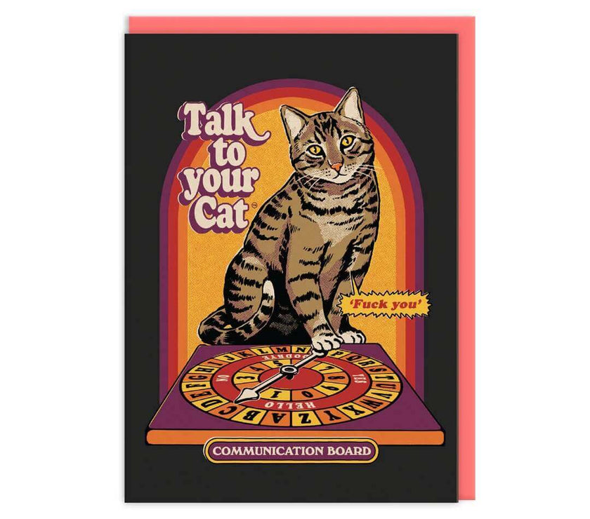 Talk To Your Cat Greeting Card