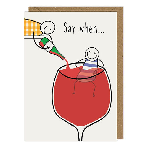Say When Birthday Card