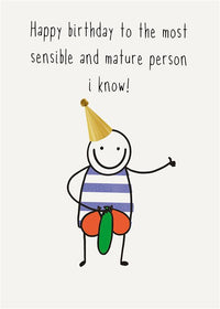 Sensible and Mature Birthday Card