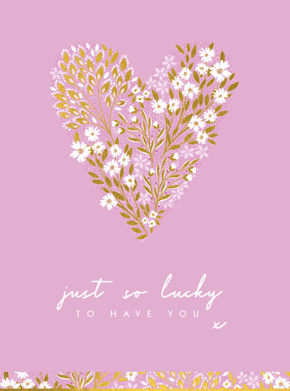 Lucky to Have You Greeting Card