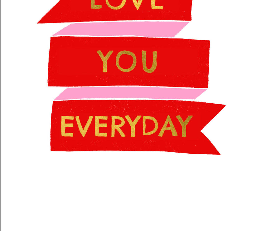 Love You Everyday Banner