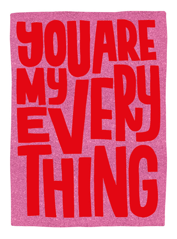 My Everything Greeting Card