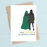 Faithful Friend Traitors Birthday Card