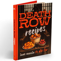 Death Row Recipes Book