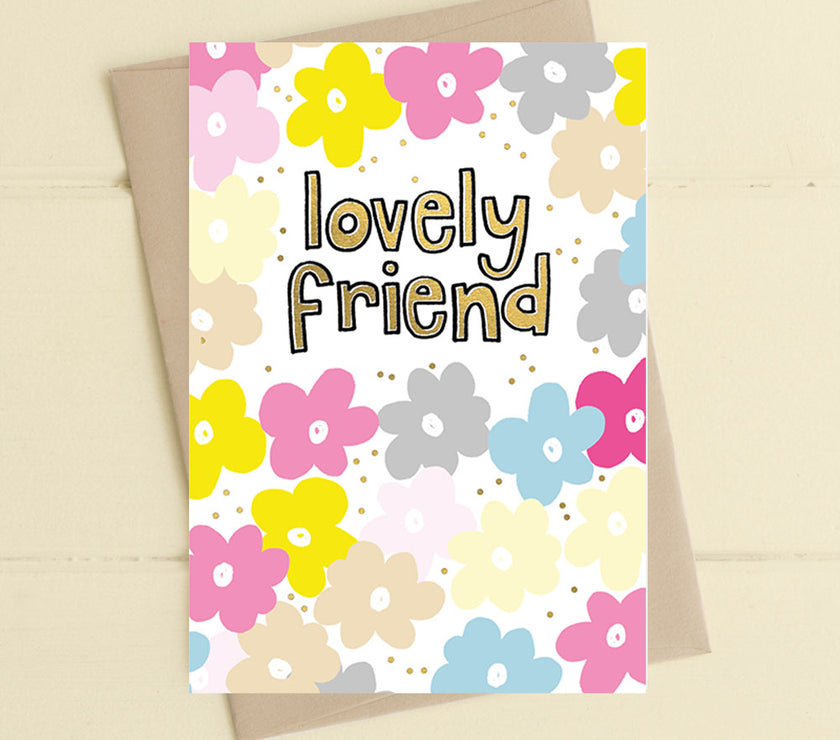 Lovely Friend Greeting Card