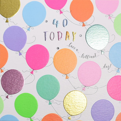 Colourful Balloons 40th Birthday Card