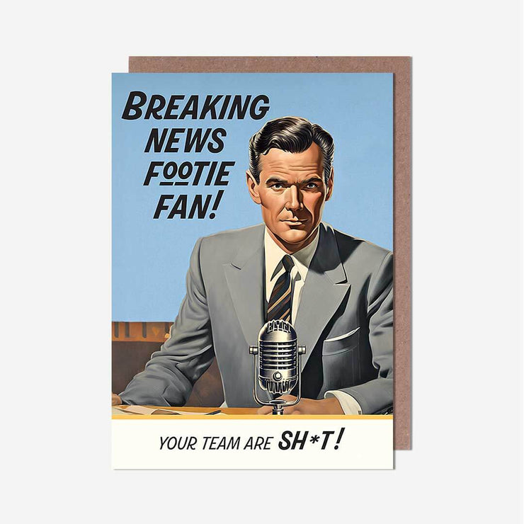 Breaking News Footie Fan Birthday Card