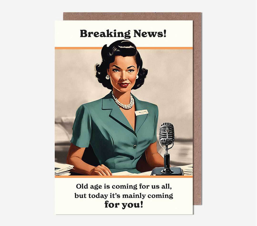 Breaking News Old Age Birthday Card