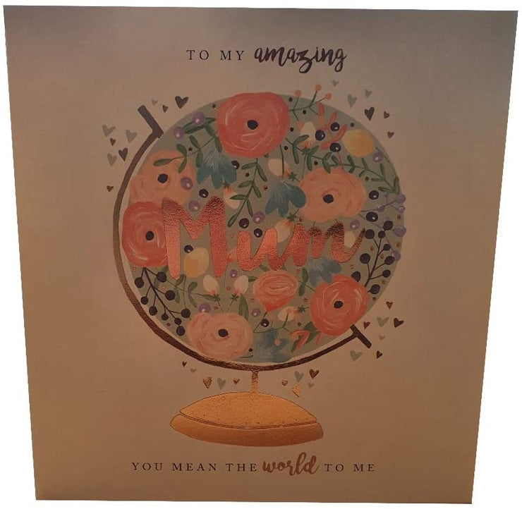 Mum You Mean The World Mothers Day Card