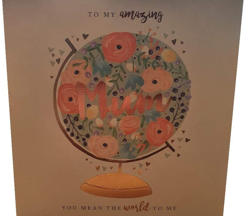 Mum You Mean The World Mothers Day Card