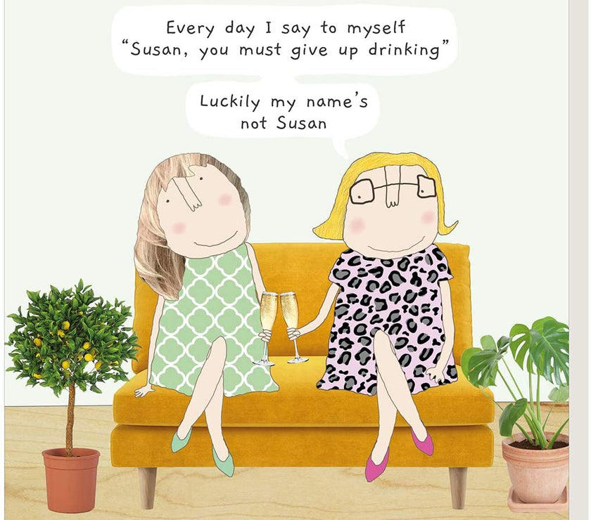 Give Up Drinking Susan Birthday Card