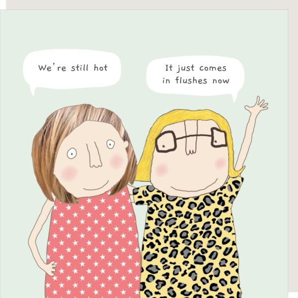 Hot Flushes Greeting Card