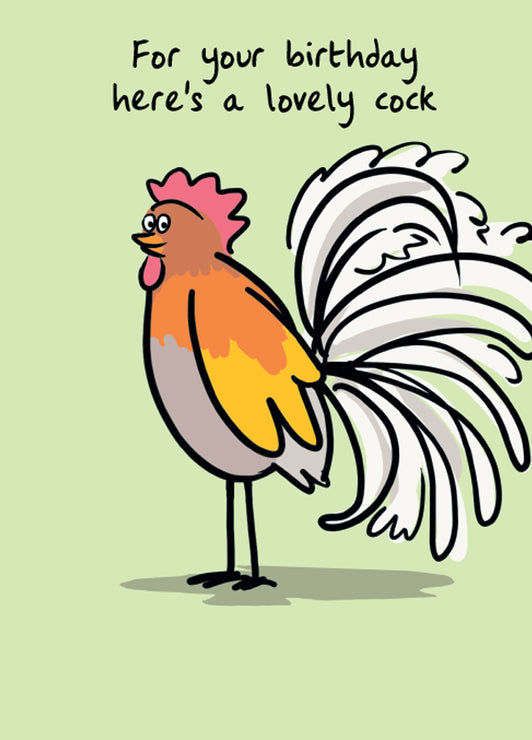 Lovely Cock For Your Birthday Card