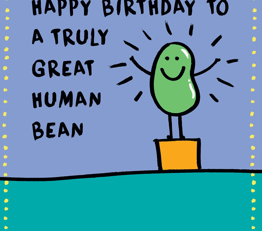 Human Bean Truly Great Birthday Card