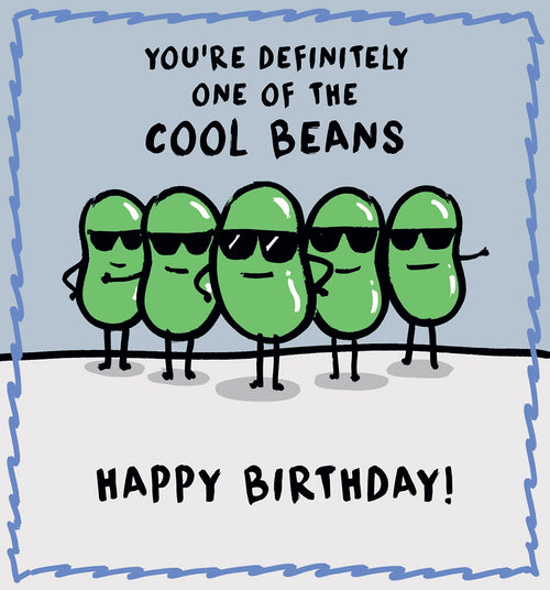 Human Bean Cool Ones Birthday Card