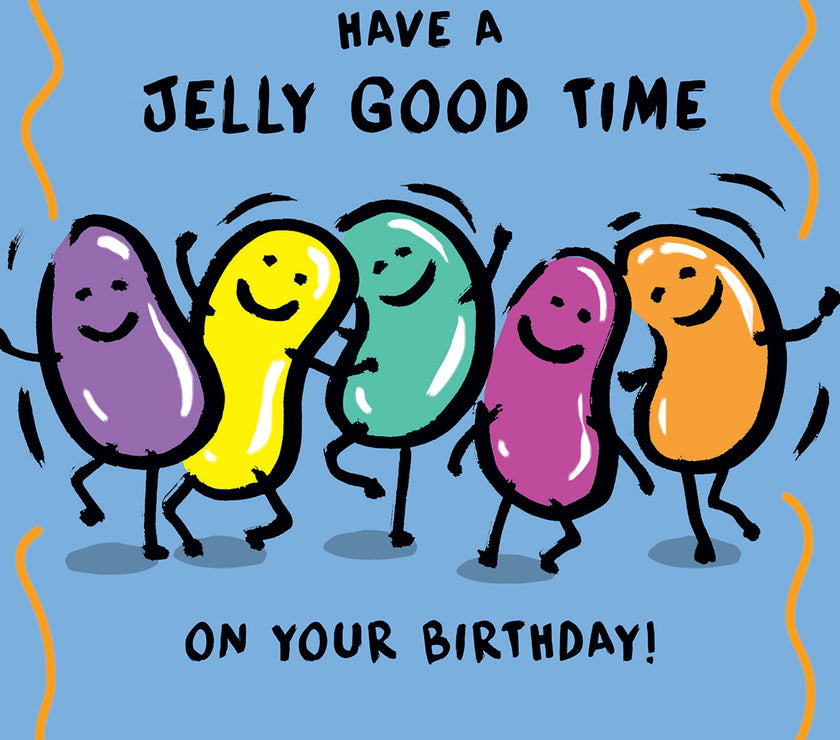 Human Bean Jelly Good Time Birthday Card