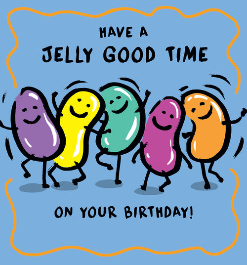 Human Bean Jelly Good Time Birthday Card