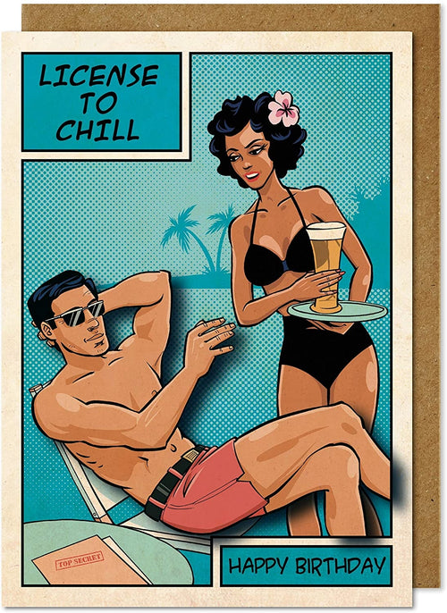 License To Chill Birthday Card