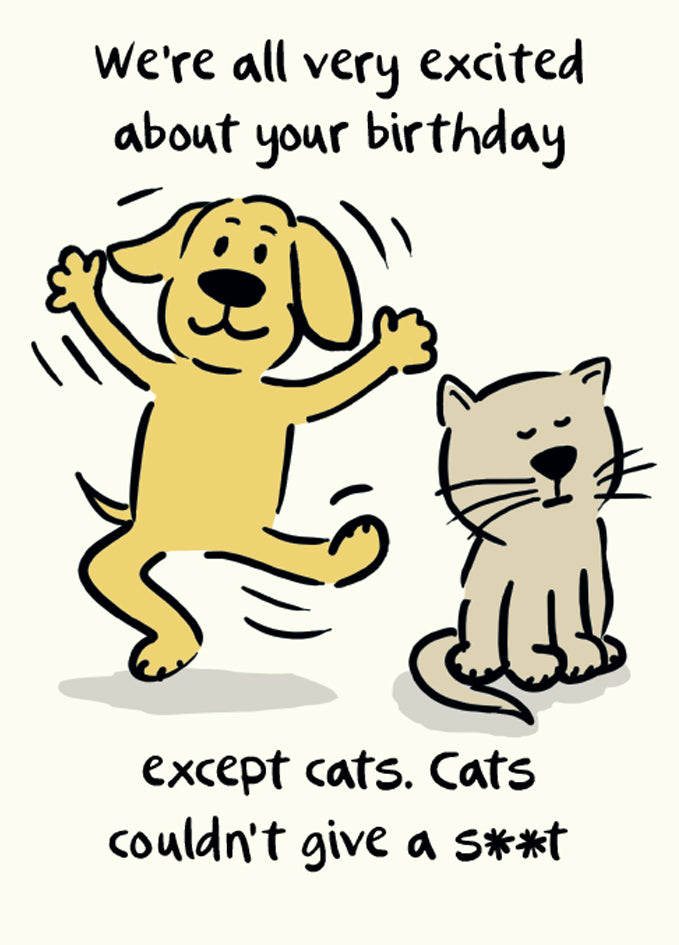 Paw Pal Except Cats Birthday Card