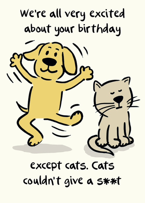 Paw Pal Except Cats Birthday Card