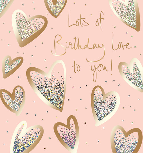 Hearts Lots of Birthday Love Card